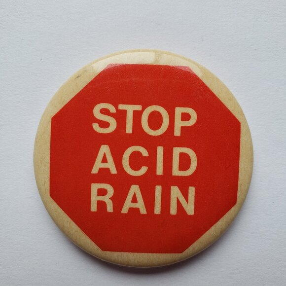 Stop Acid Rain Pinback Button Pin - Picture 1 of 2